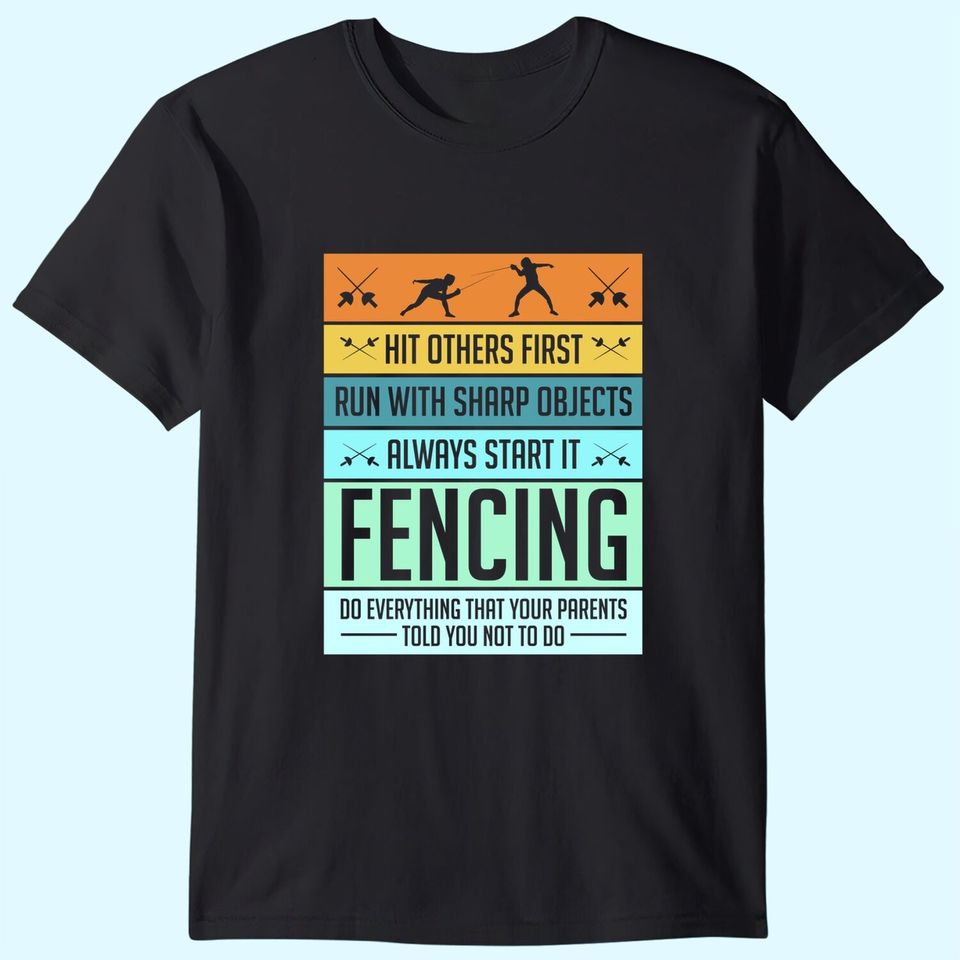 Fencing Shirt Sport Pun For Men Women Kids Youth T-Shirt