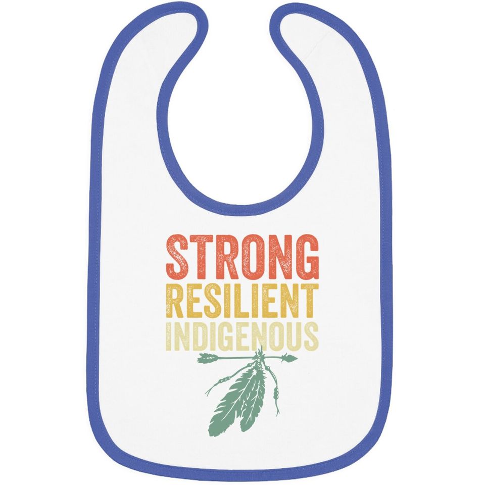 Strong Resilient Indigenous People Day Baby Bib