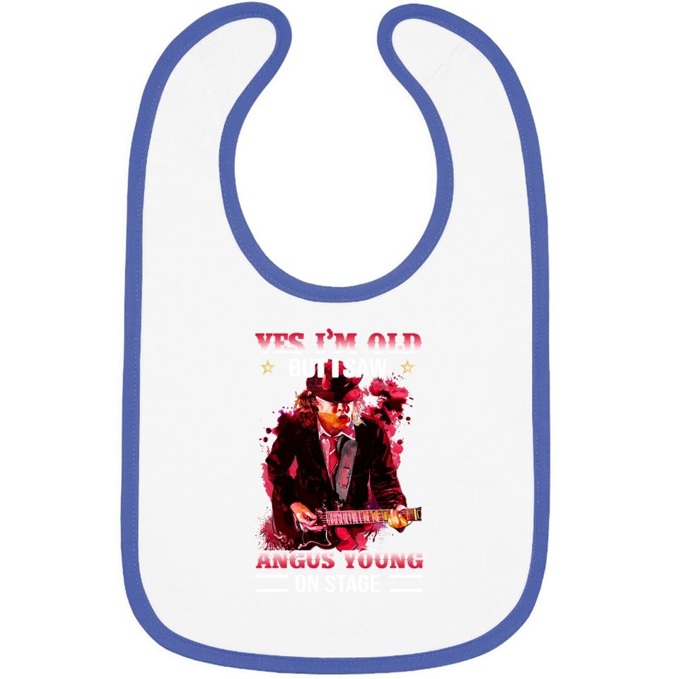 Yes I Am Old But I Saw Angus Young On Stage Baby Bib