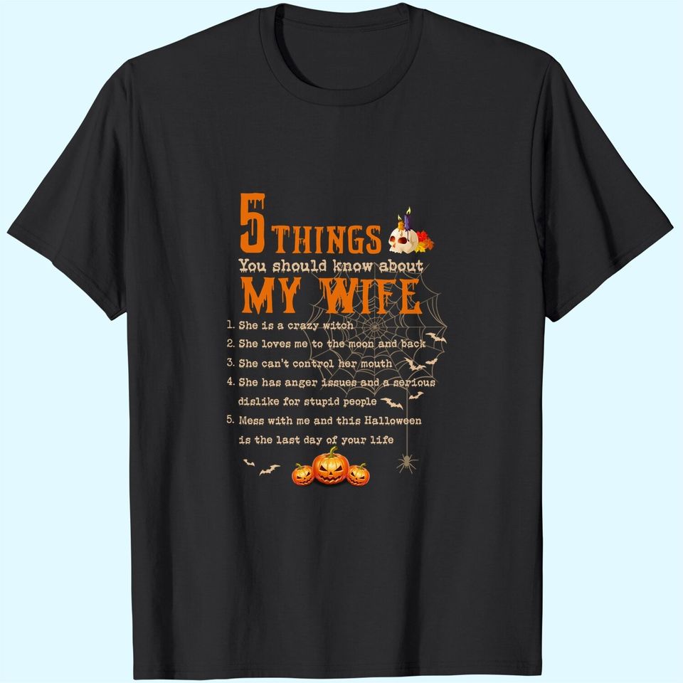 5 Thing You Should Know About My Wife Classic T-Shirt