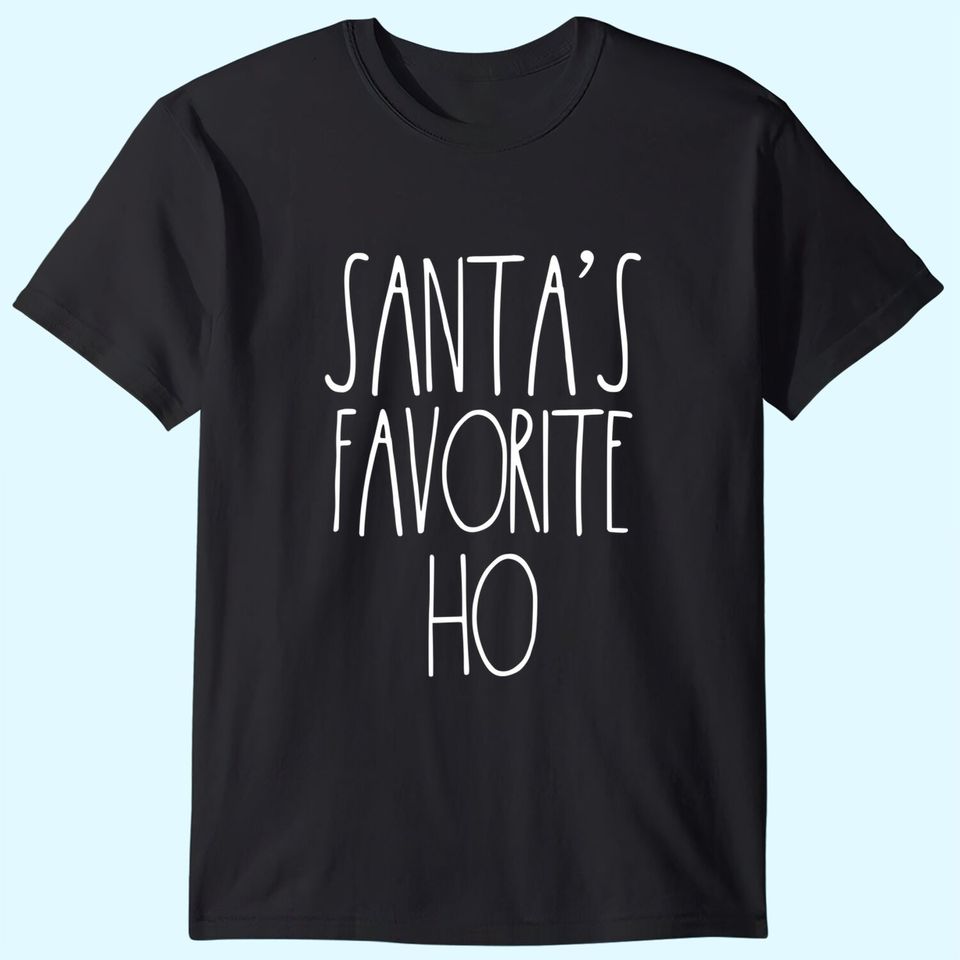 Santa's Favorite Ho Matching Christmas Shirts For Couples T-Shirt