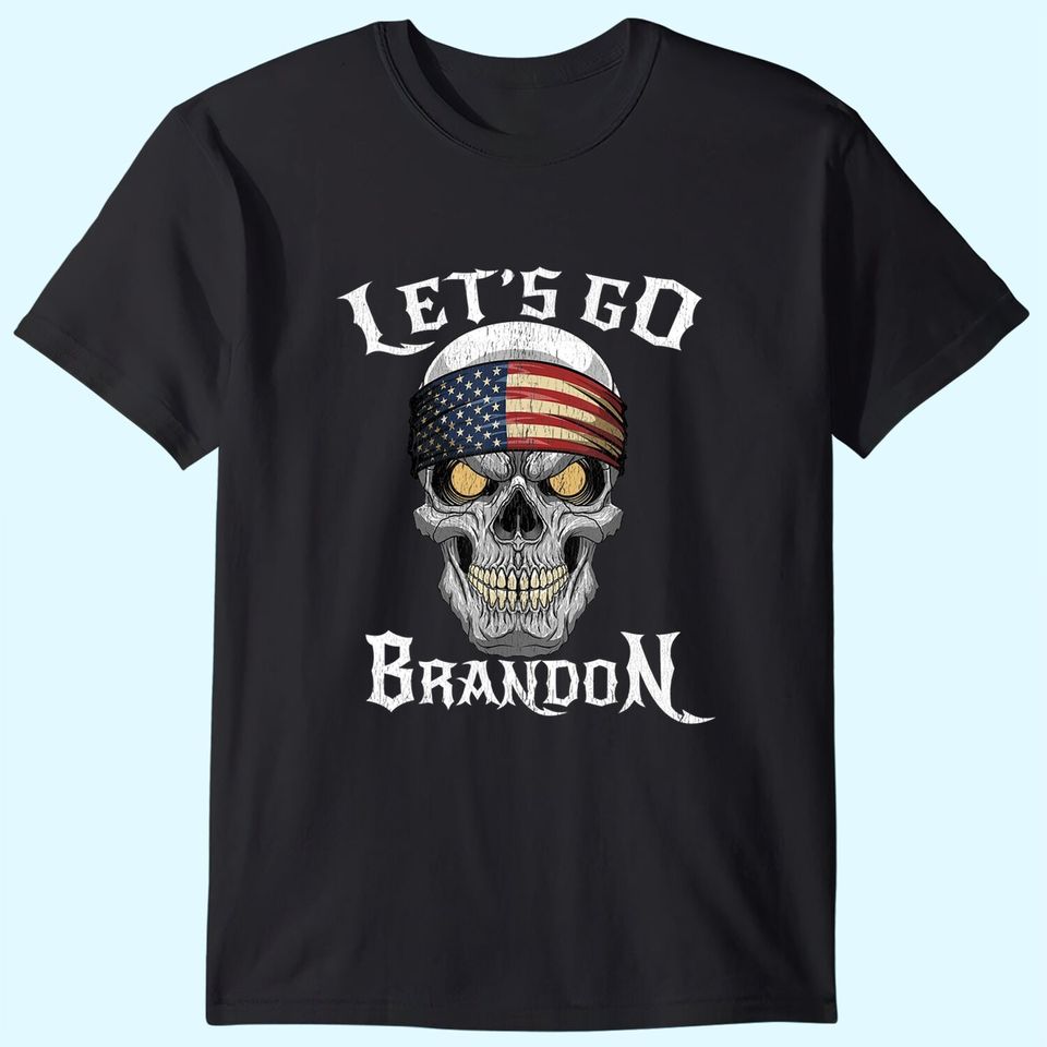 Let’s Go Brandon Skull Head T-Shirt
