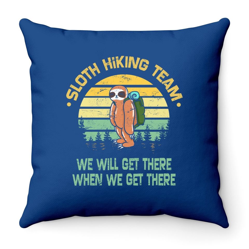 Sloth Hiking Team Hiker Camper Funny Retro Throw Pillow