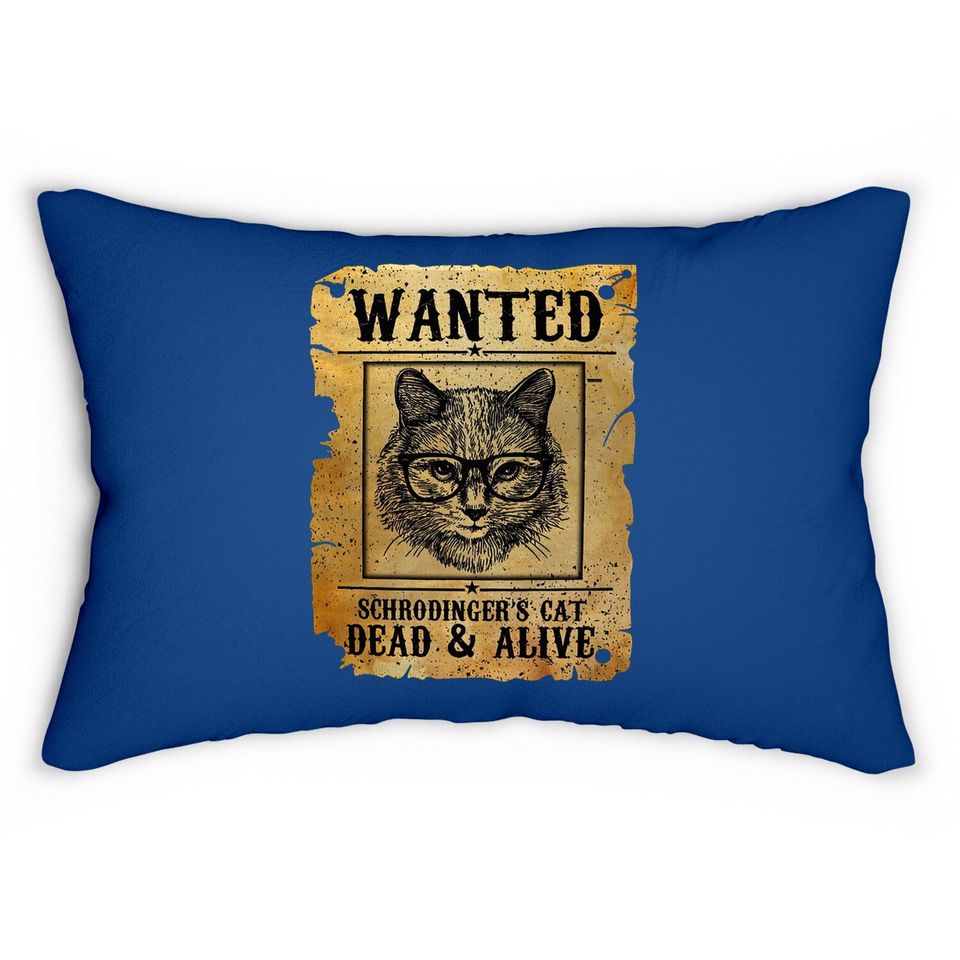 Wanted Dead Or Alive Schrodinger's Cat Funny Lumbar Pillow