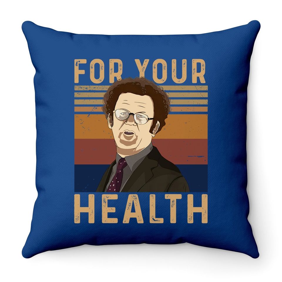 Check It Out! Dr. Steve Brule For Your Health Throw Pillow