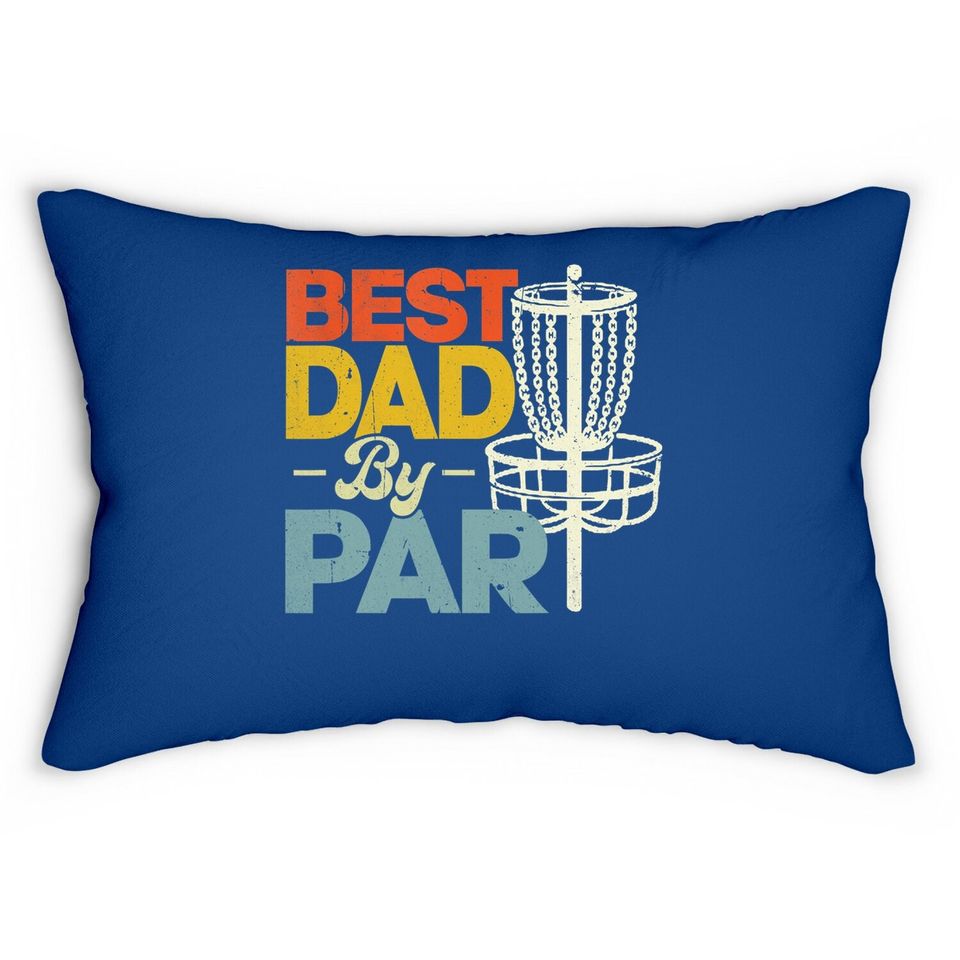 Best Dad By Par Funny Disc Golf Father's Day Daddy Lumbar Pillow