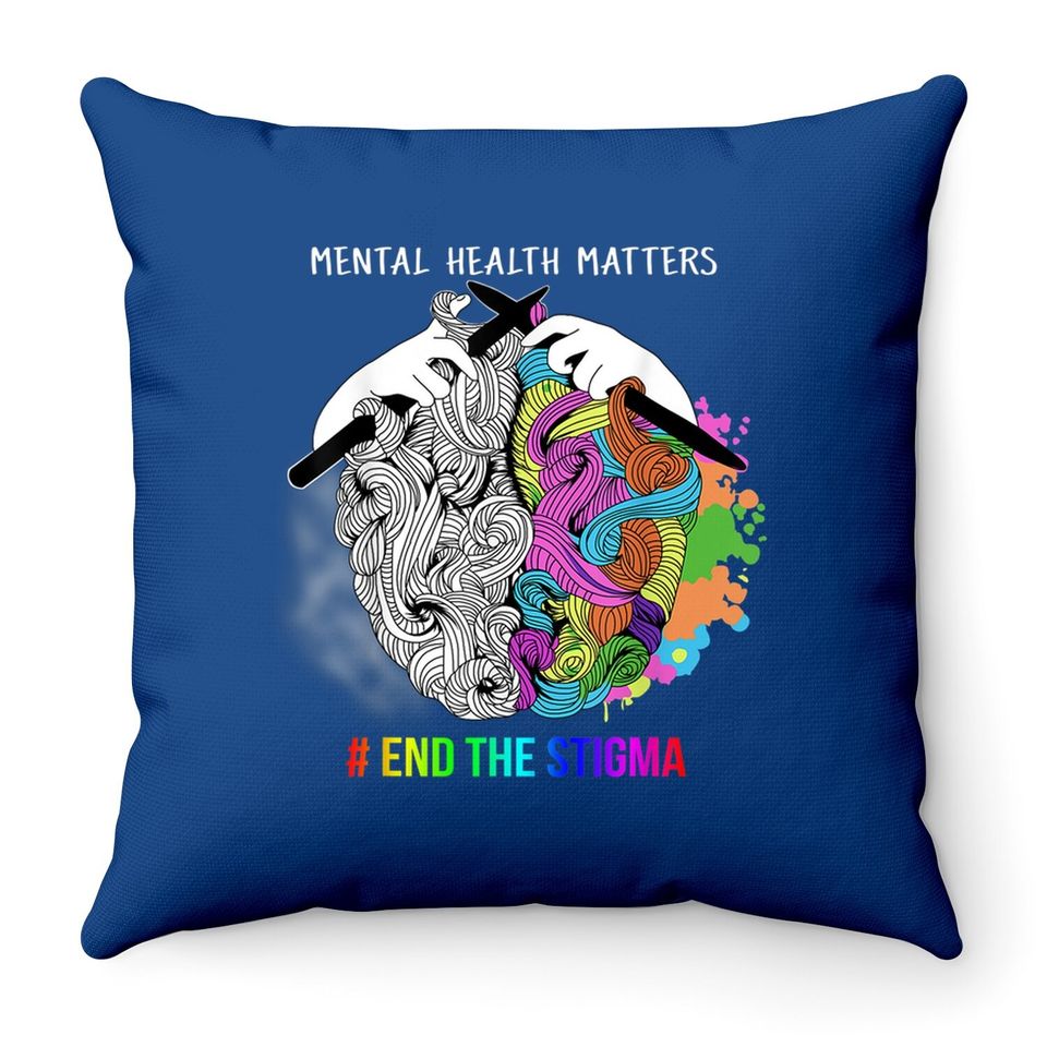 End The Stigma Mental Health Matters Mental Awareness Throw Pillow