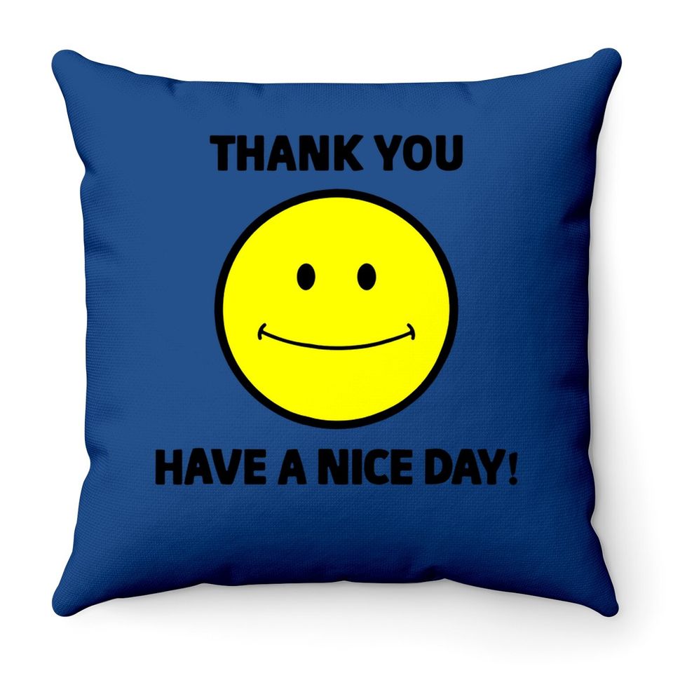 Thank You Have A Nice Day Smiley Grocery Bag Novelty Throw Pillow