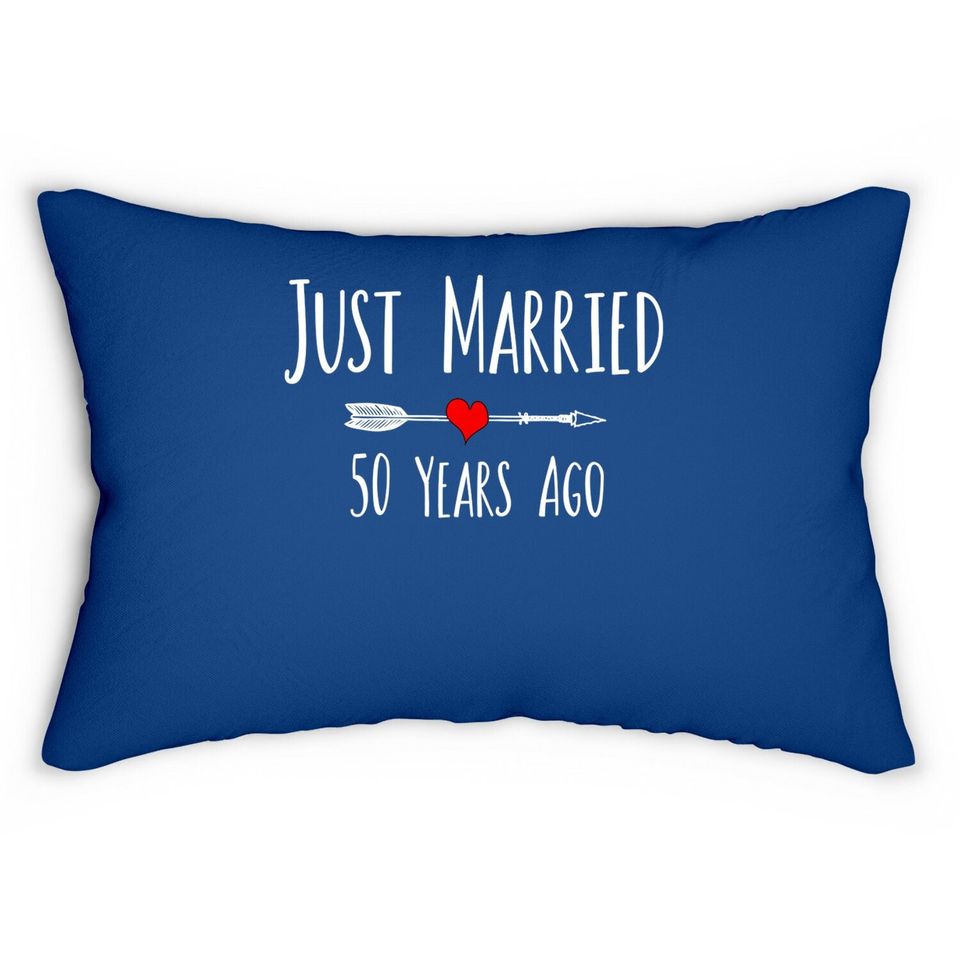 Just Married 50 Years Ago 50th Husband Wife Anniversary Gift Lumbar Pillow