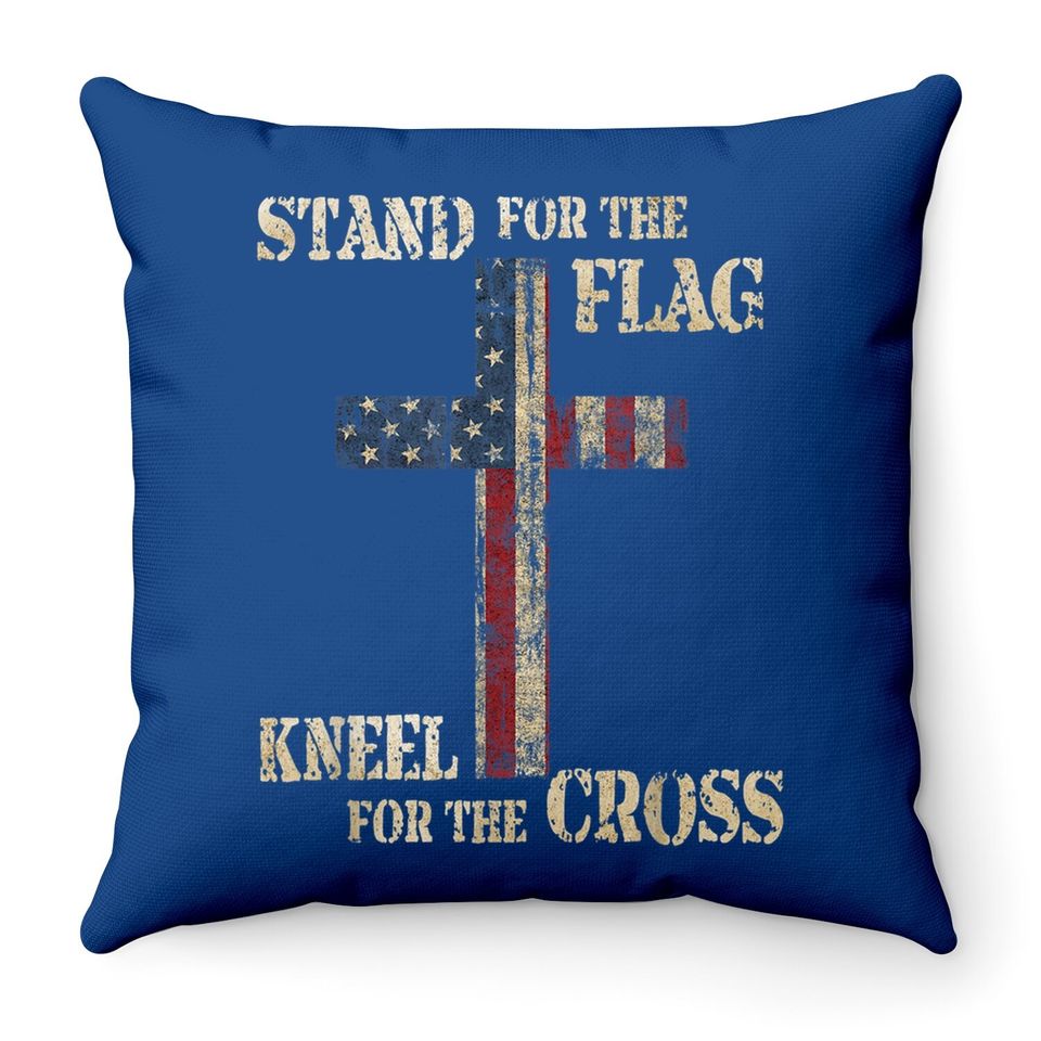 Stand For The Flag Kneel For The Cross - Faith Us Patriotic Throw Pillow