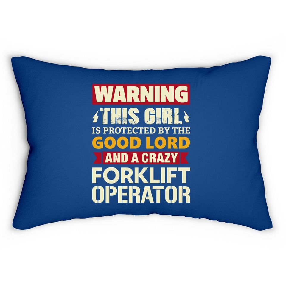 Warning This Girl Is Protected By Forklift Operator Wife Lumbar Pillow