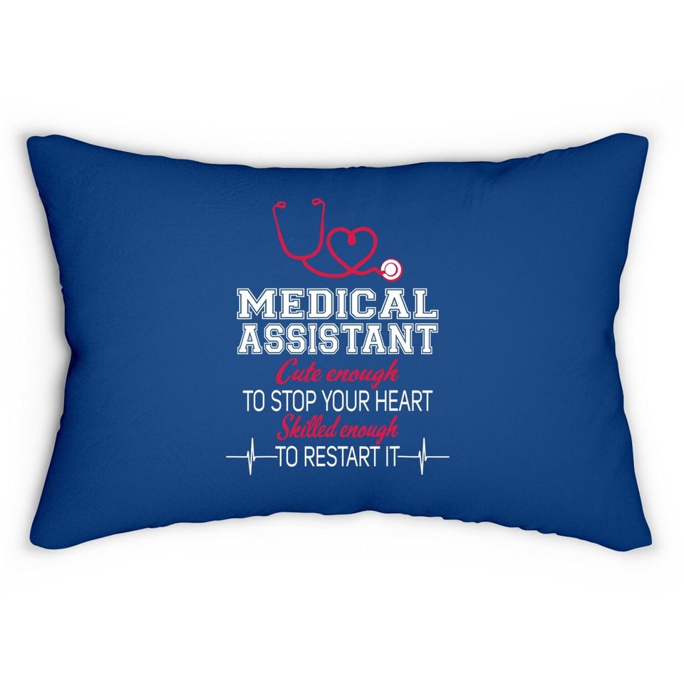 Medical Assistant Nurse Lumbar Pillow Cute Enough To Stop Your Heart