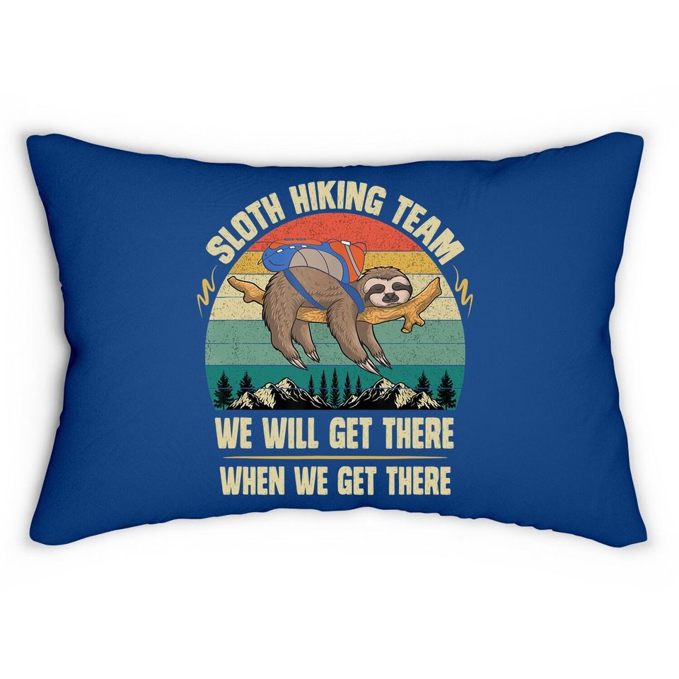 Sloth Hiking Team We Will Get There When We Get There Lumbar Pillow