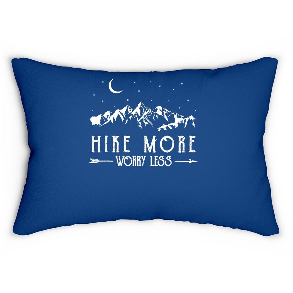 Hike More Worry Less Funny Nature Lovers Hiking Mountains Lumbar Pillow