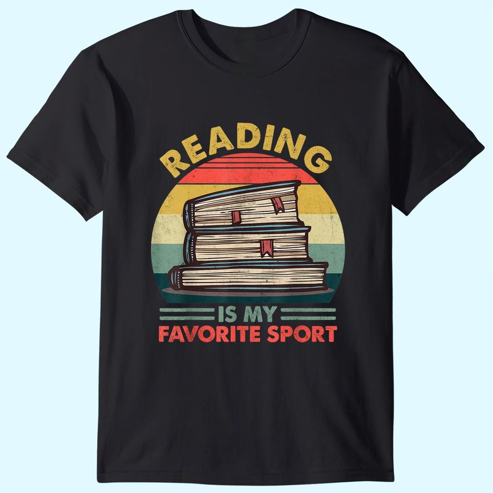 Reading Is My Favorite Sport For Book Lovers T-Shirt