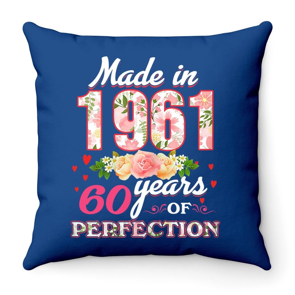 Made In 1961 Design 60 Years Old 60th Birthday Throw Pillow