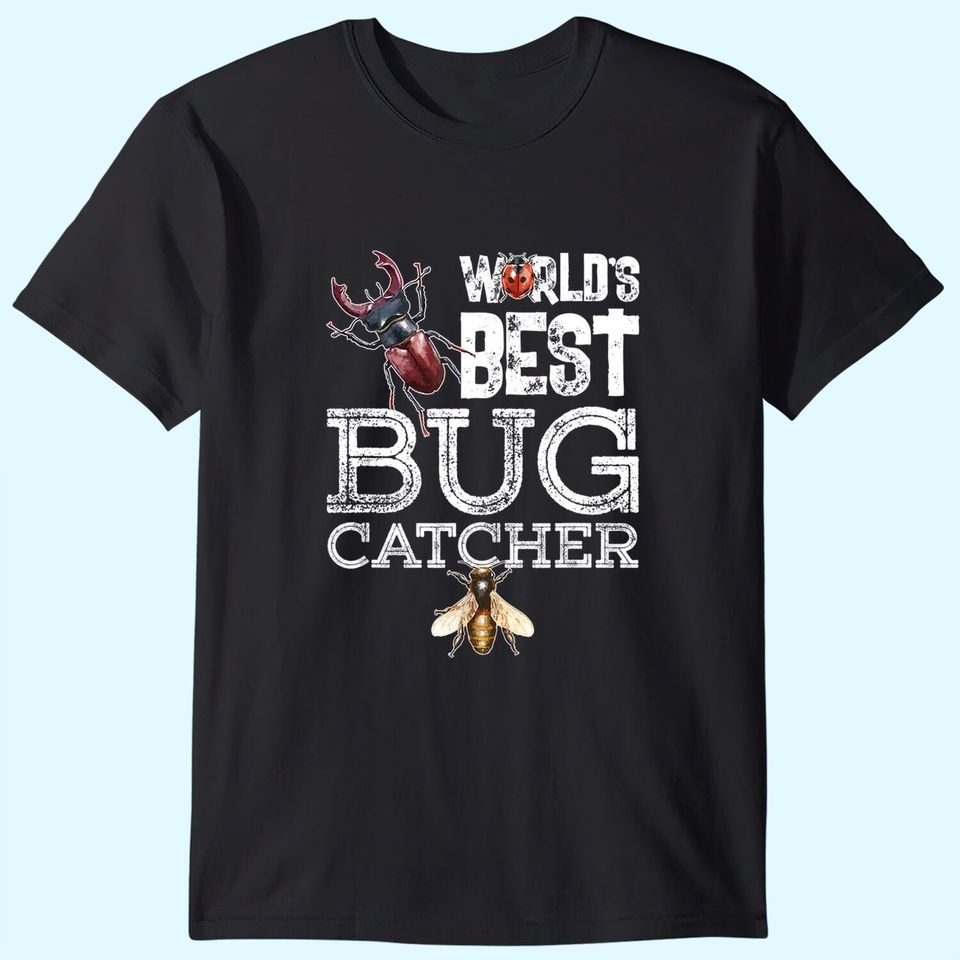 World's Best Bug Catcher Insect Hunter Cute Gift T-Shirt