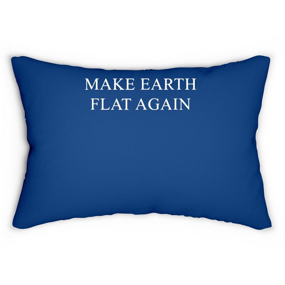 Make Great Earth Flat Again Lumbar Pillow