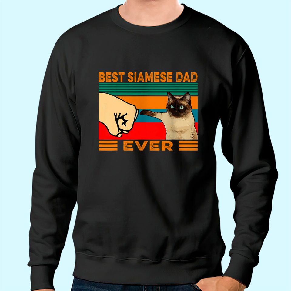 Vintage Best Siamese Cat Dad Ever Sweatshirt
