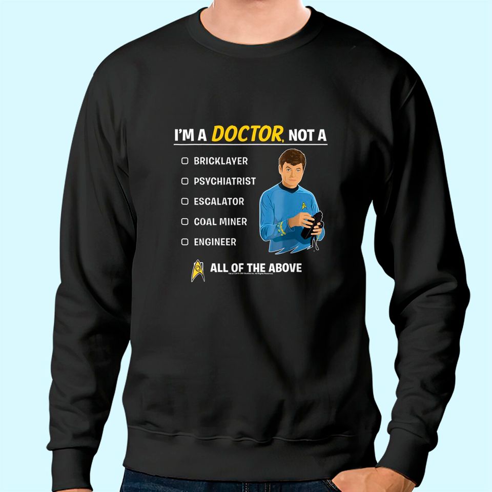 Star Trek Original Series McCoy I'm A Doctor Graphic Sweatshirt