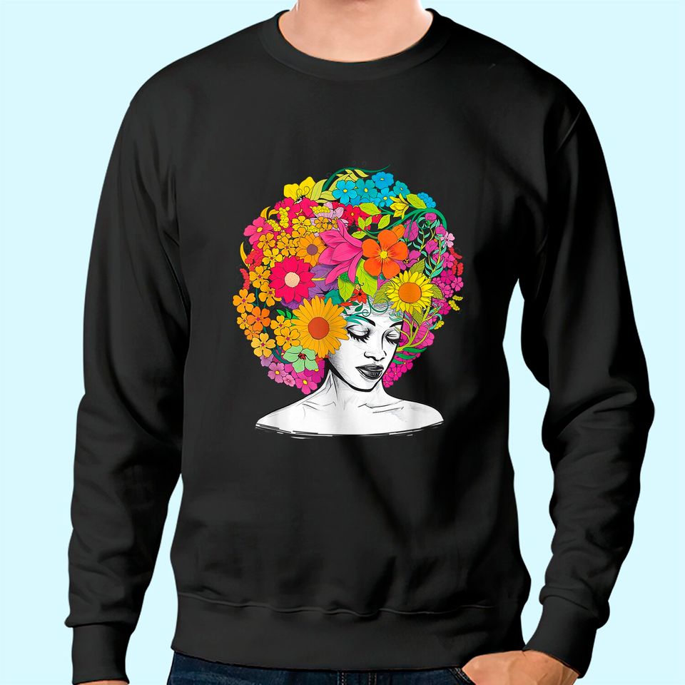 Flower Afro Women Black Queen African American Melanin Queen Sweatshirt