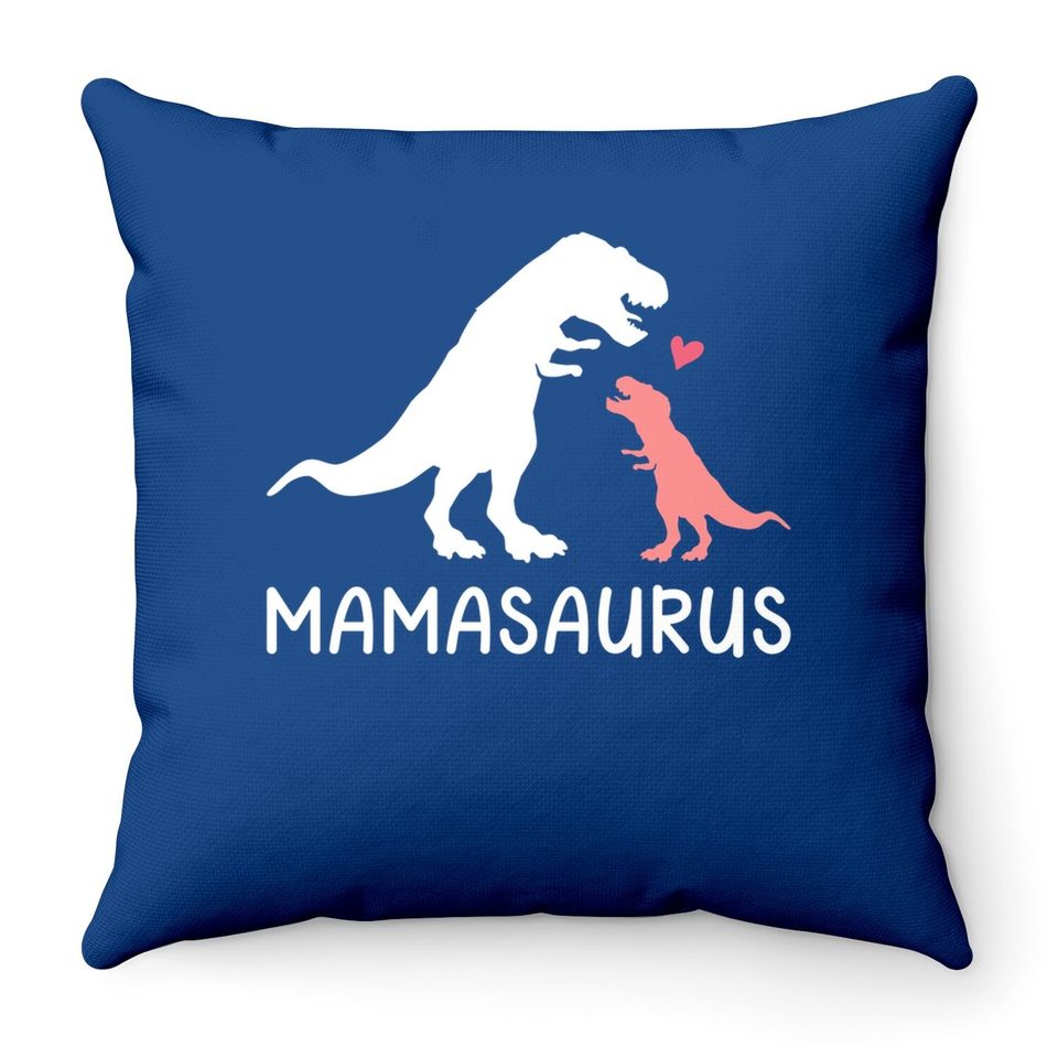 Mamasaurus Mom And Baby Dinosaur Throw Pillow