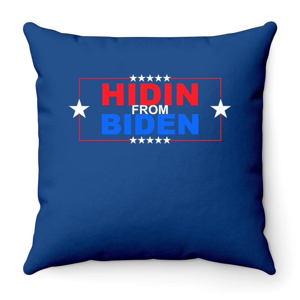 Hidin’ From Biden Throw Pillow Hiding Usa President Election