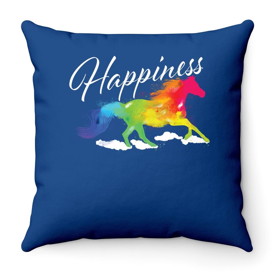 Happiness - Horse Lover Equestrian Horseback Rider Throw Pillow