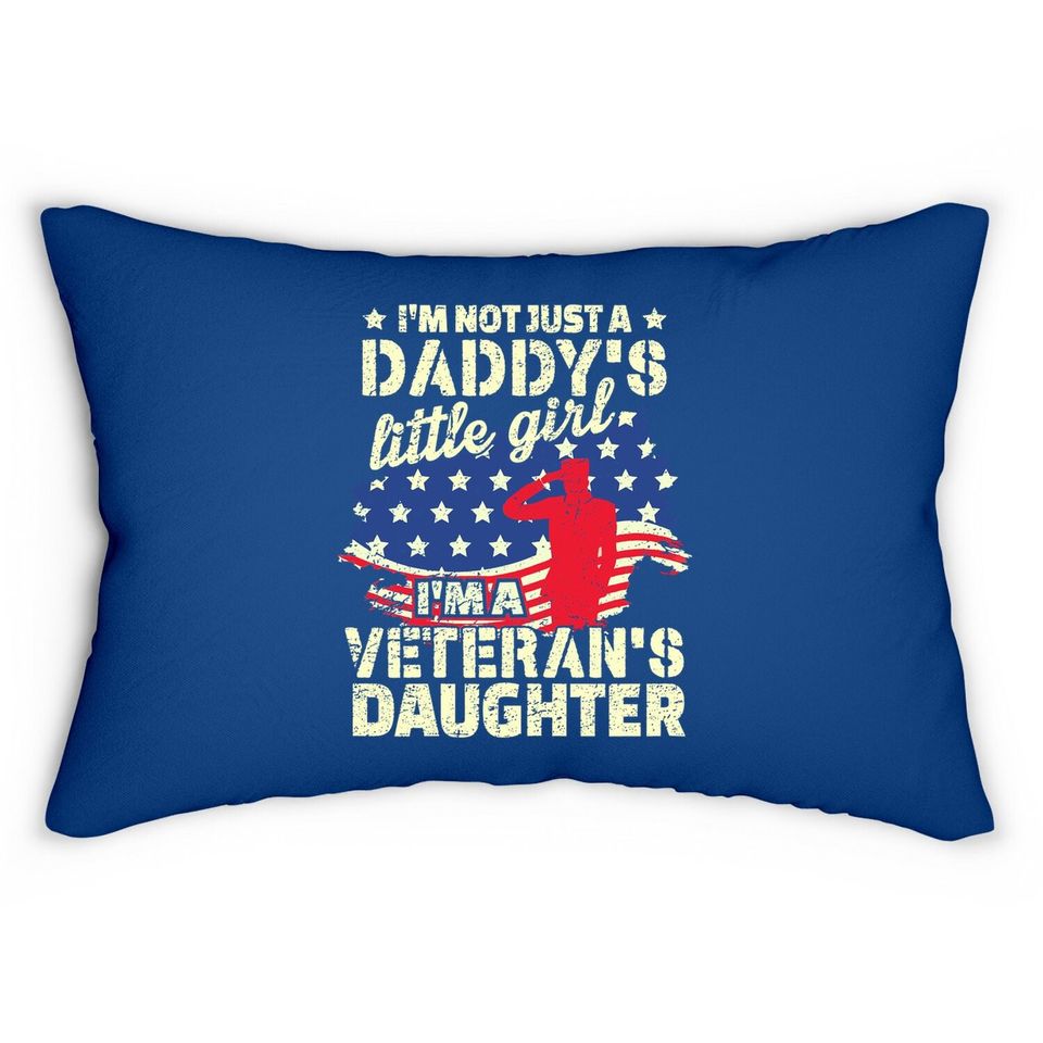 Veterans Day I'm Not Just A Daddy' Litte Girl Lumbar Pillow