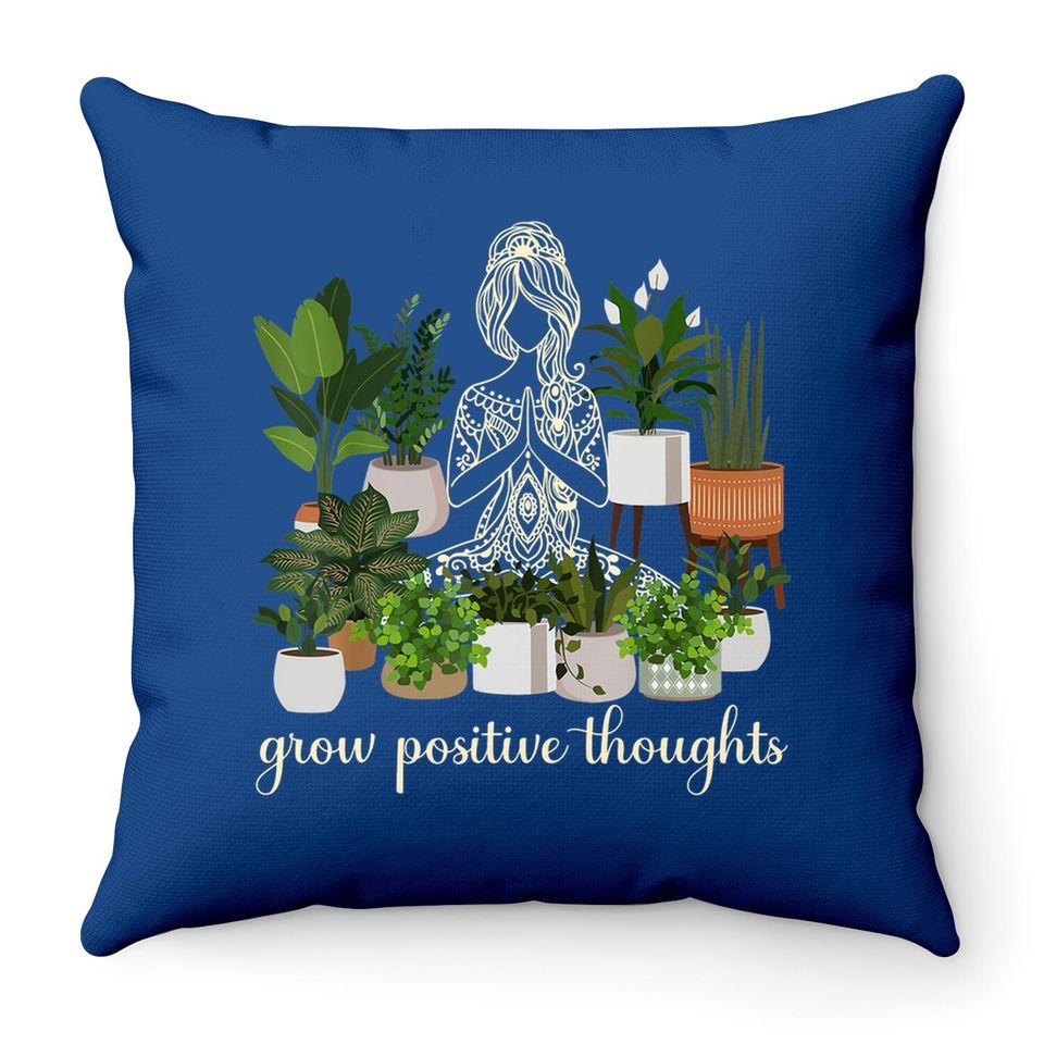 Grow Positive Thoughts Yoga Meditation Plant Love Positivity Throw Pillow
