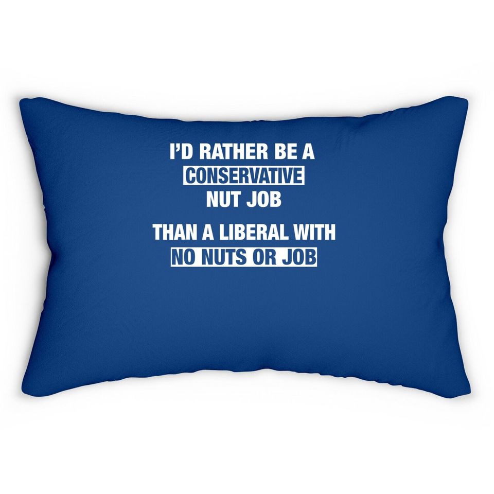 Conservative Nut Job Republican Lumbar Pillow