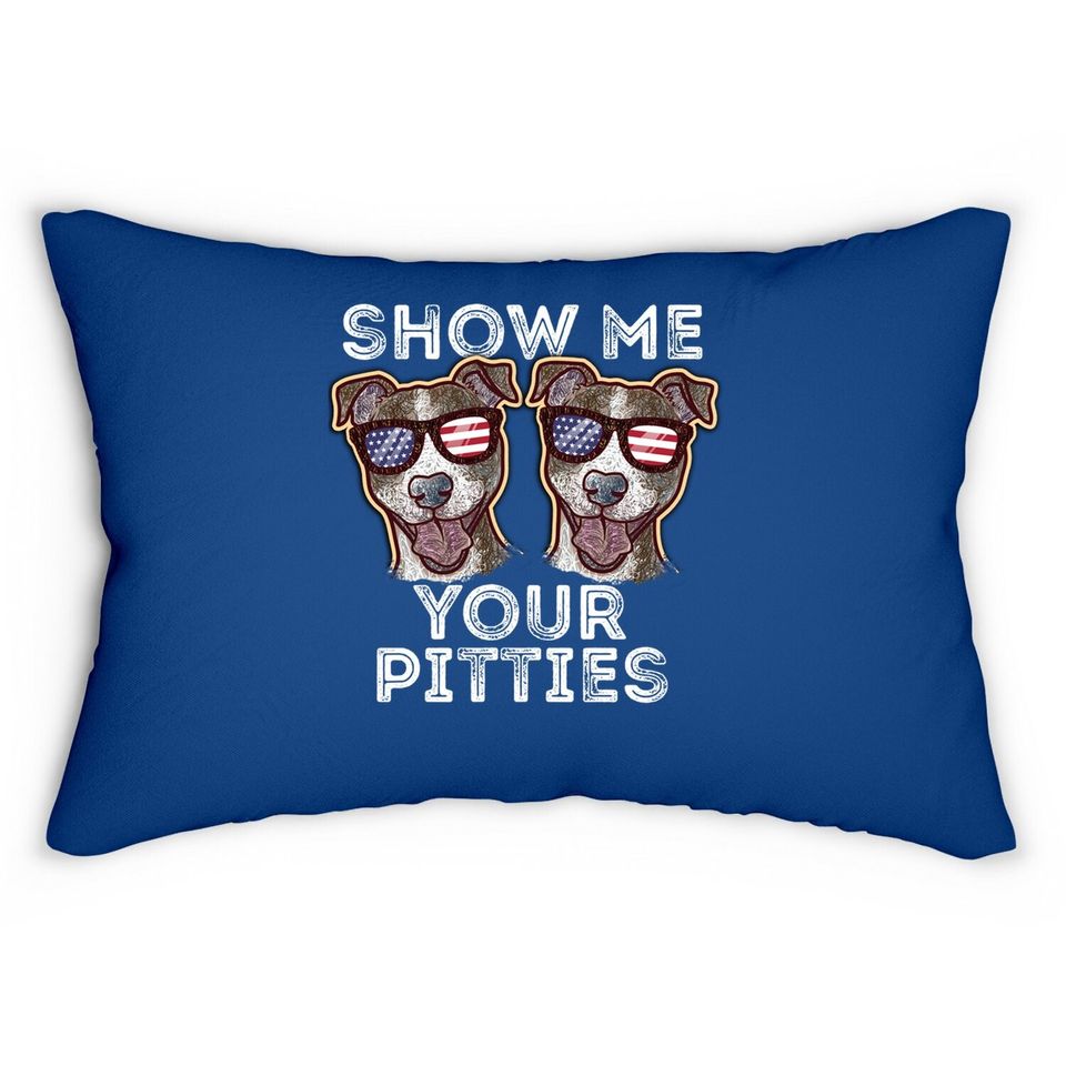 Show Me Your Pitties Pitbull Dog Funny Gift Christmas Lumbar Pillow