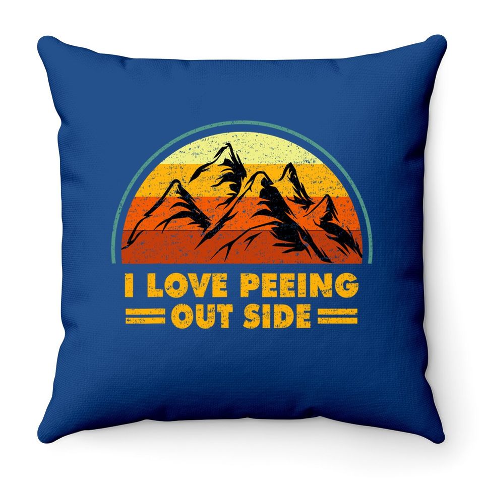 I Love Peeing Outside Funny Camping Hiking Retro Throw Pillow