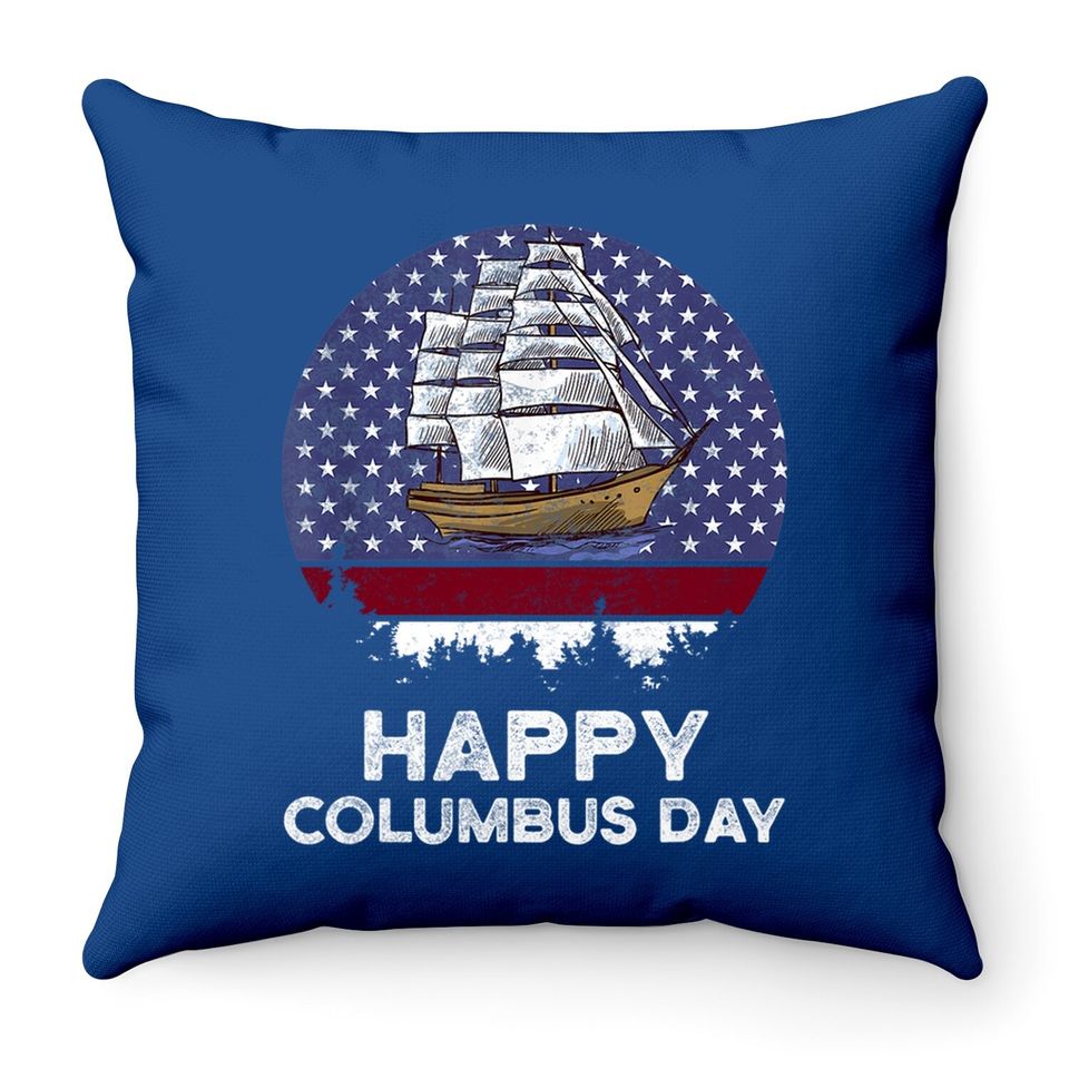 Happy Columbus Day American Flag Boat Throw Pillow