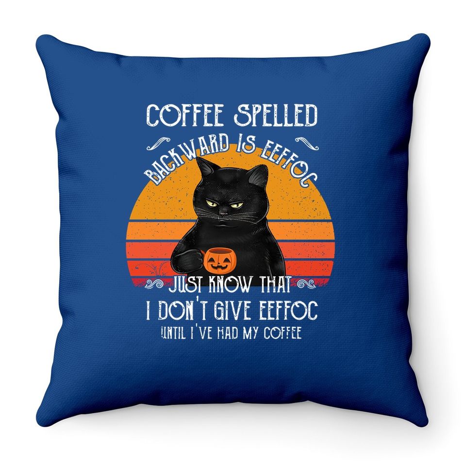 Halloween Black Cat Black Coffee Until I've Had My Coffee Throw Pillow