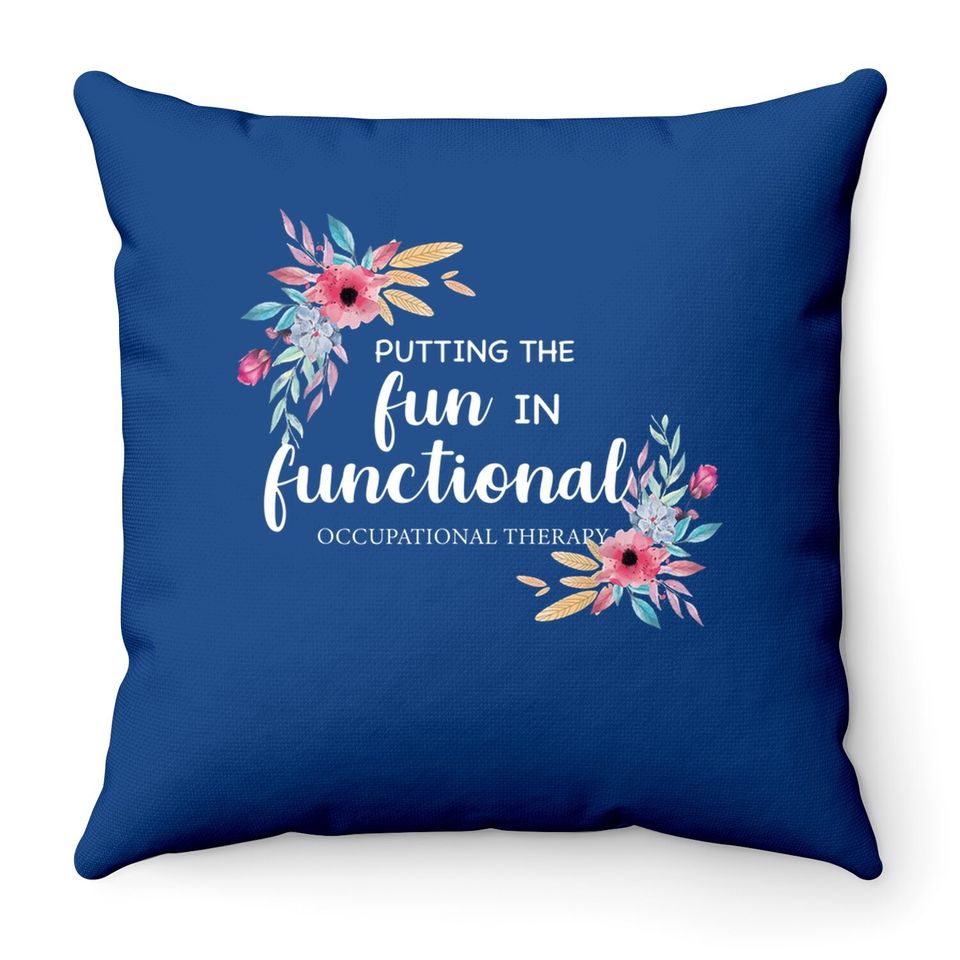 Occupational Therapy Throw Pillow Ot Floral Therapist Throw Pillow