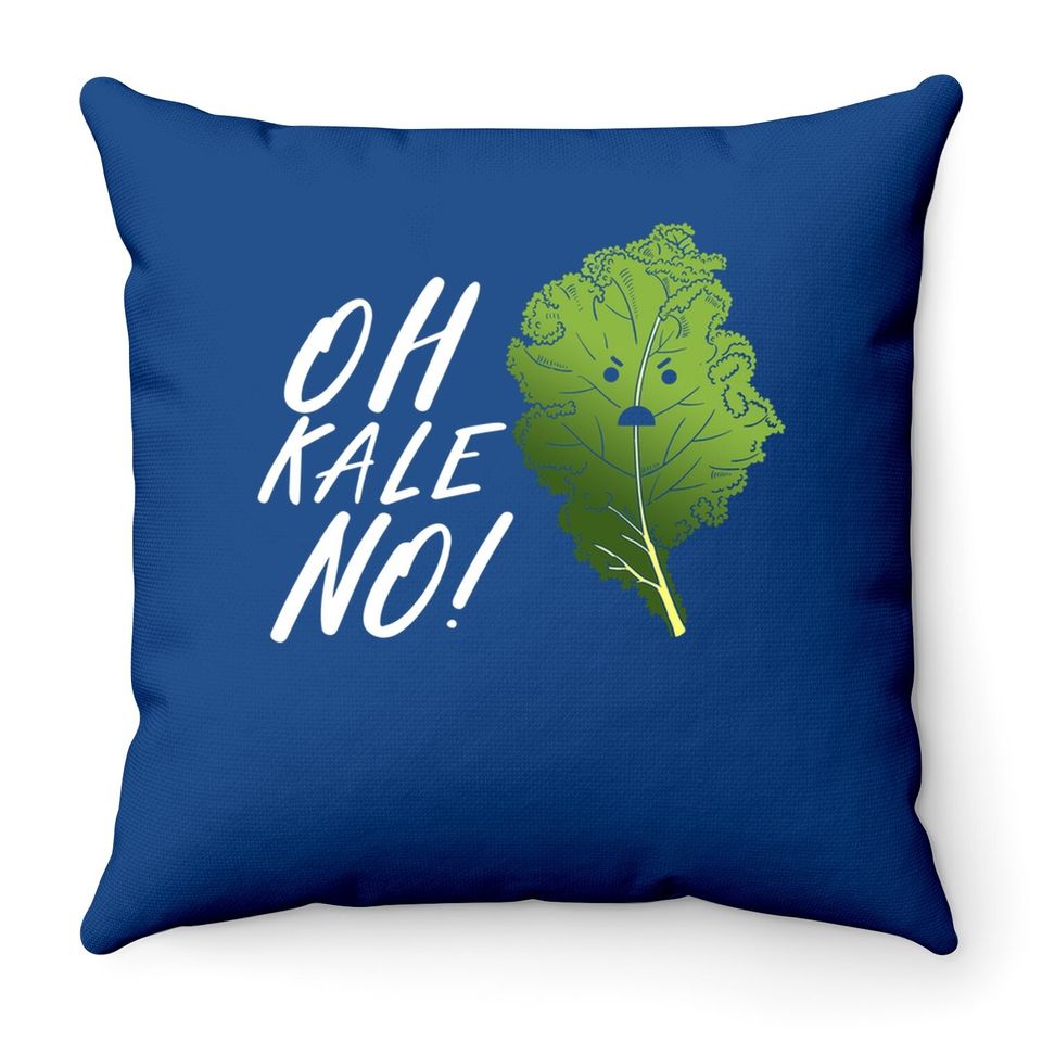 Oh Kale No! Vegan Design, Vegetarian Gift, Veggie Gift Throw Pillow