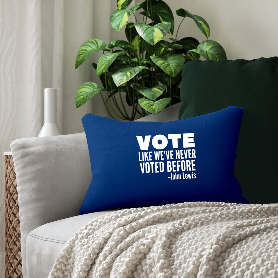 Vote John Lewis Quote Like We've Never Voted Before Lumbar Pillow