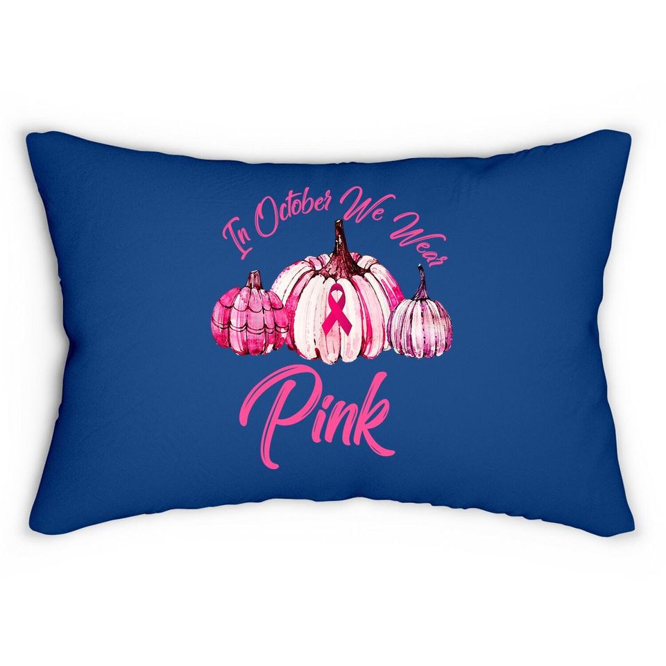 In October We Wear Pink Pumpkin Breast Cancer Halloween 21 Lumbar Pillow