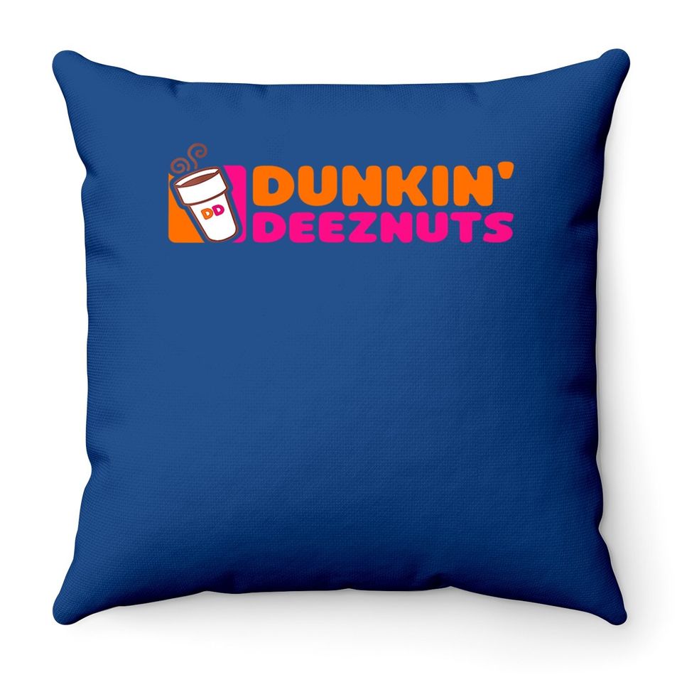 Dunkin Deez Nuts Throw Pillow