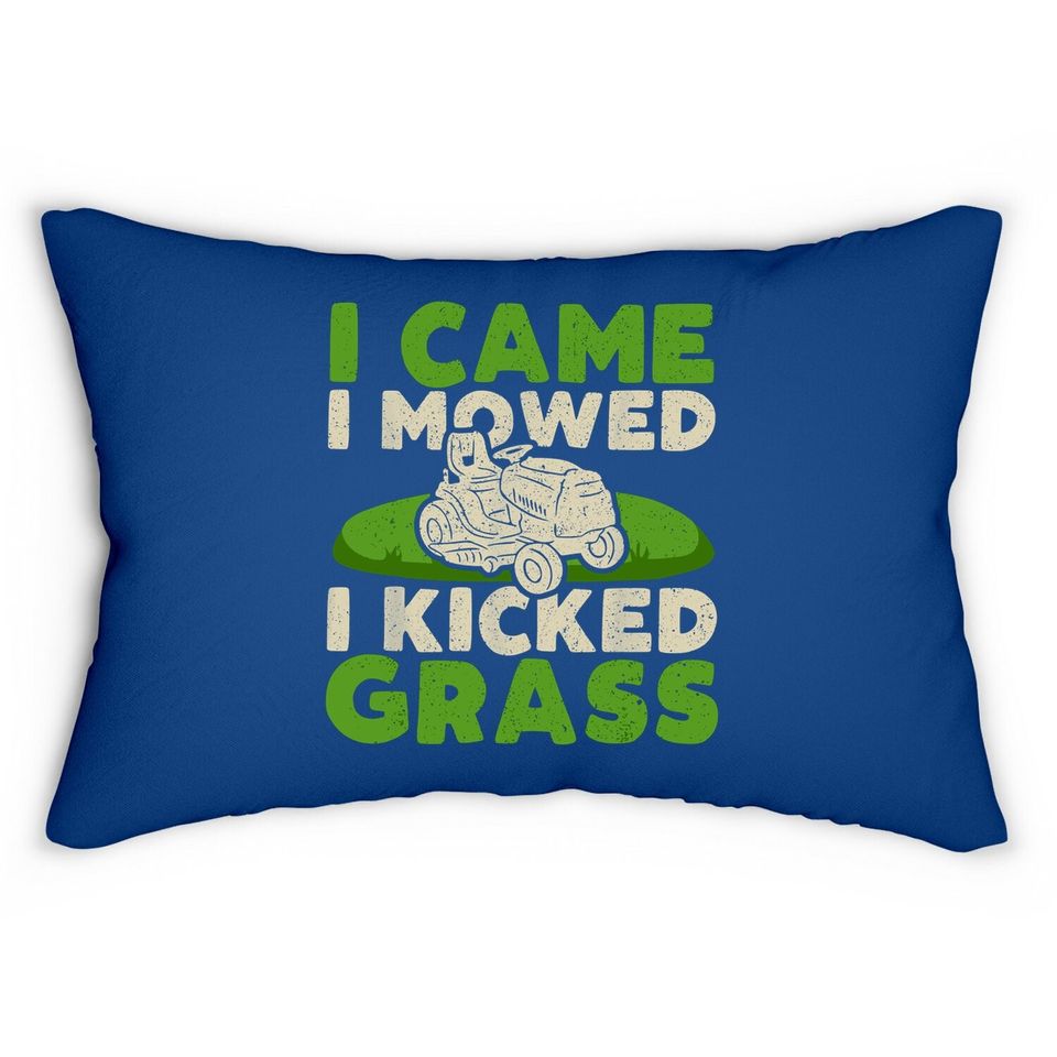 Funny Lawn Mower Garden - I Came I Mowed I Kicked Grass Lumbar Pillow