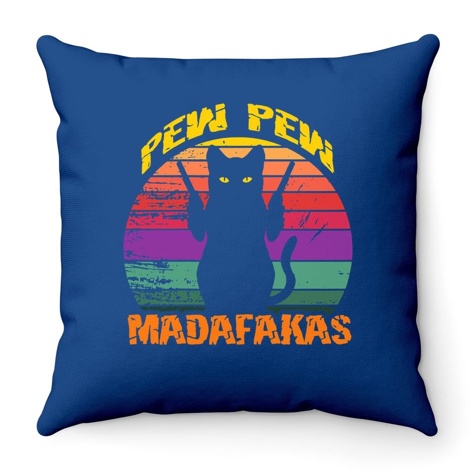 Pew Pew Madafakas Cat With Gun Throw Pillow