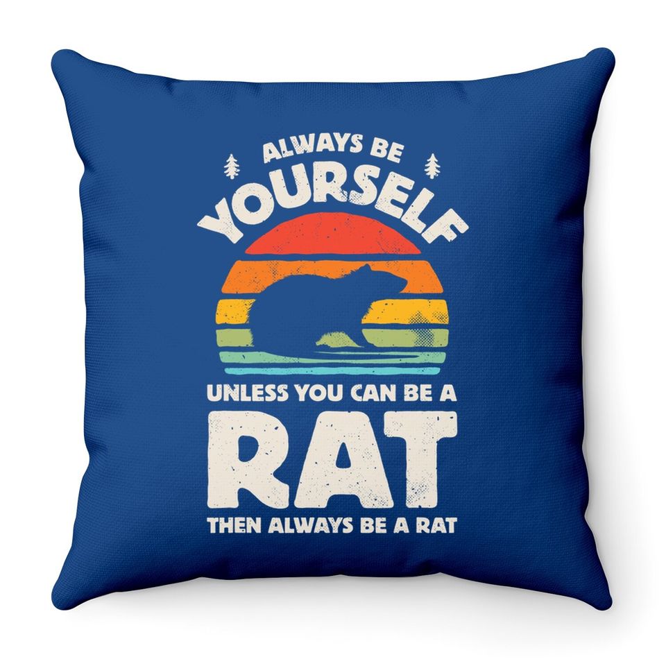 Rat Always Be Yourself Retro Vintage Throw Pillow