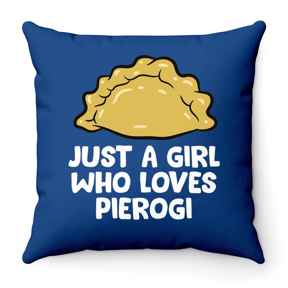 Just A Girl Who Loves Pierogi Polish Throw Pillow
