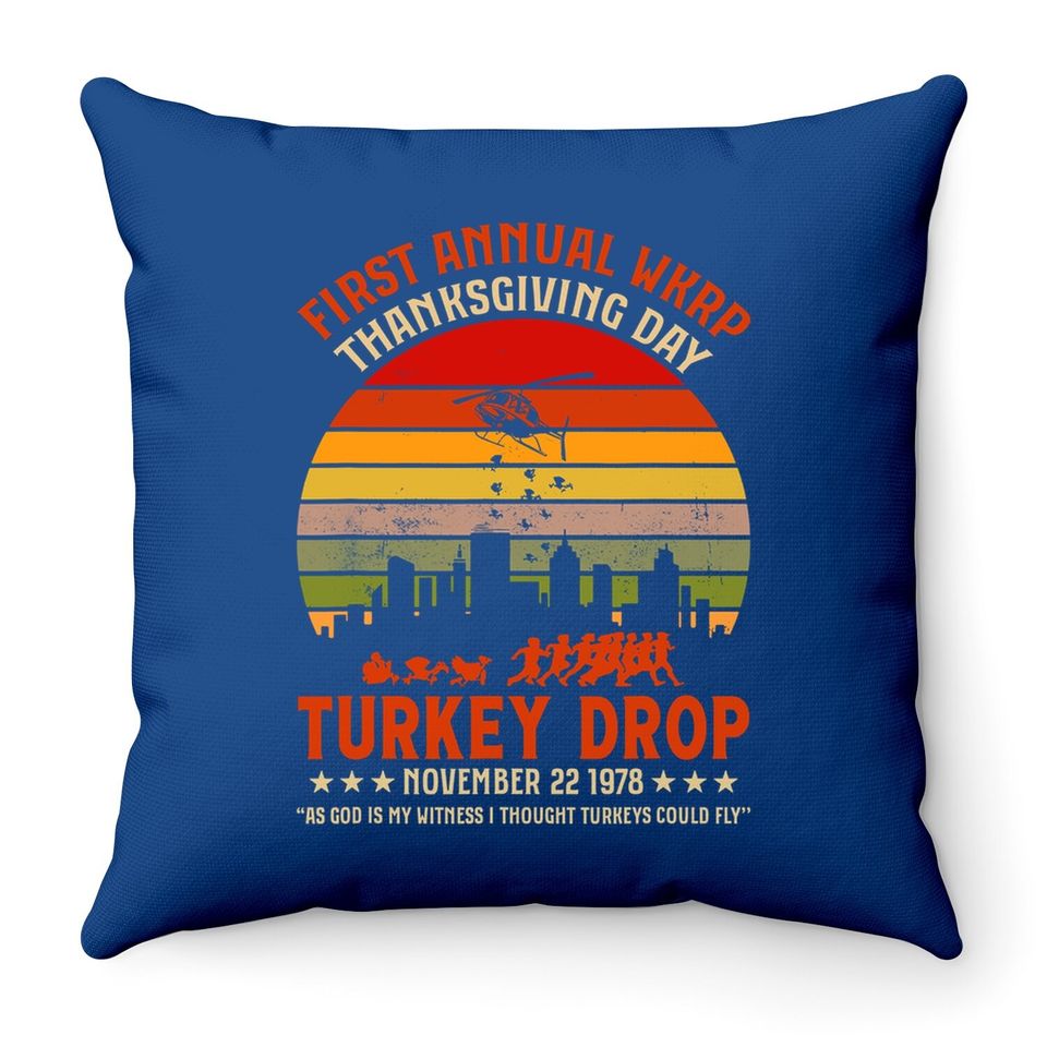 First Annual Wkrp Thanksgiving Day Turkey Drop Throw Pillow
