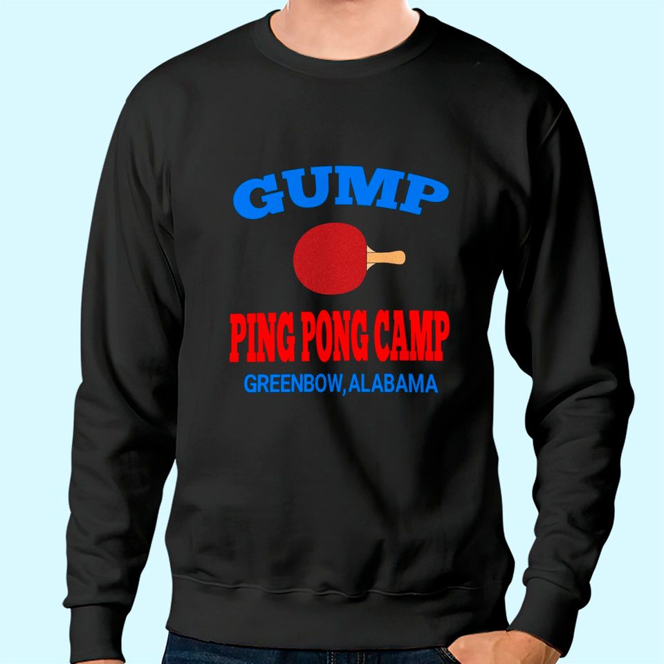 Nirvan Forrest Gump Ping Pong Camp Unisex Sweatshirt