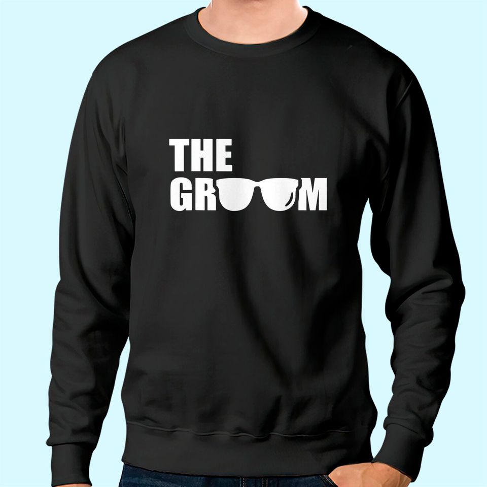 The Groom Bachelor Party Sweatshirt