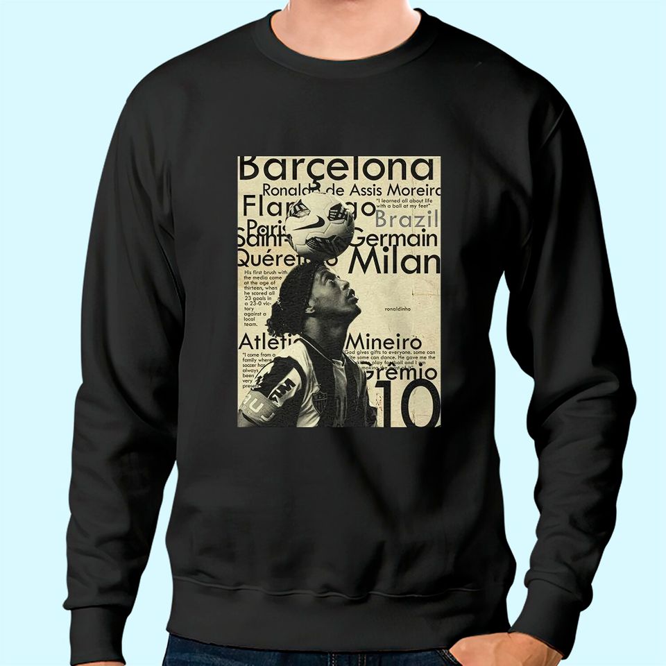Ronaldinho Sweatshirt - Soccer Sweatshirt - Soccer Tee - Mens Soccer Sweatshirt