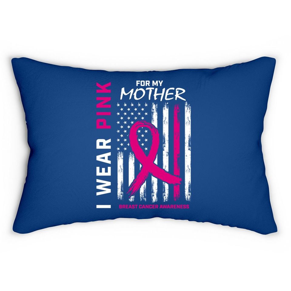 I Wear Pink For My Mom Breast Cancer Awareness Lumbar Pillow
