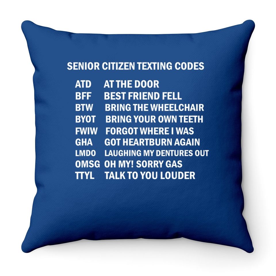 Senior Citizen Texting Codes Throw Pillow